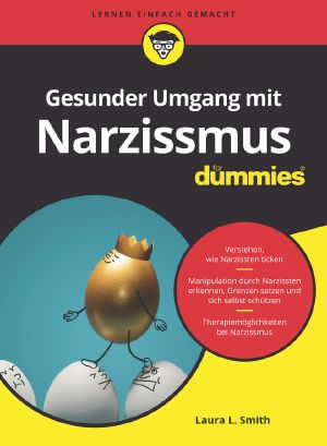 [Für Dummies 01] • Gesunder Umgang mit Narzissmus für Dummies